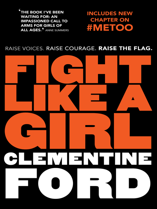 Title details for Fight Like A Girl by Clementine Ford - Available
